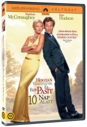 Hogyan veszítsünk el egy pasit 10 nap alatt? - DVD